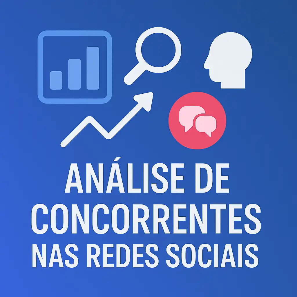 Análise de Concorrentes nas Redes Sociais: Guia Completo para Dominar sua Estratégia