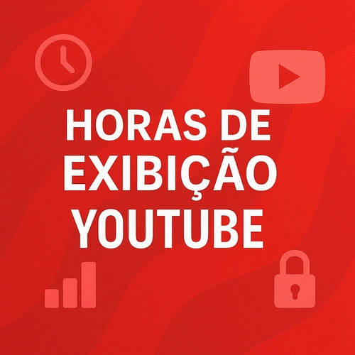 Como Aumentar as Horas de Exibição no YouTube: Estratégias Eficazes e Seguras