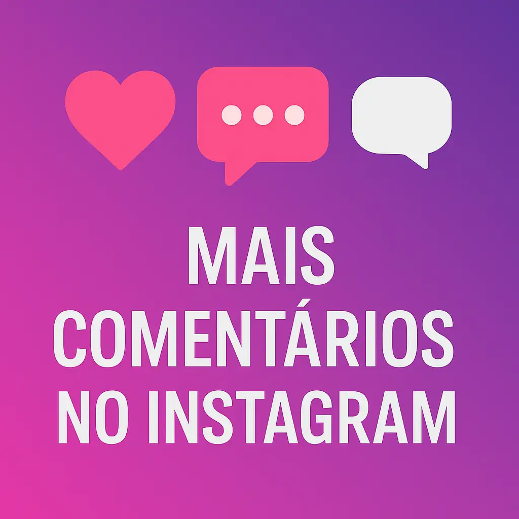 Estratégias Infalíveis para Conseguir Mais Comentários no Instagram