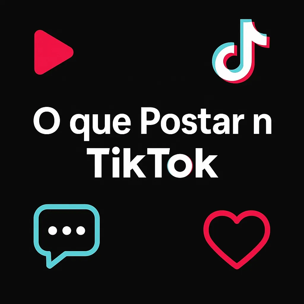 O que Postar no TikTok Todos os Dias para Aumentar o Engajamento: Guia Completo